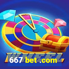 667 bet .com